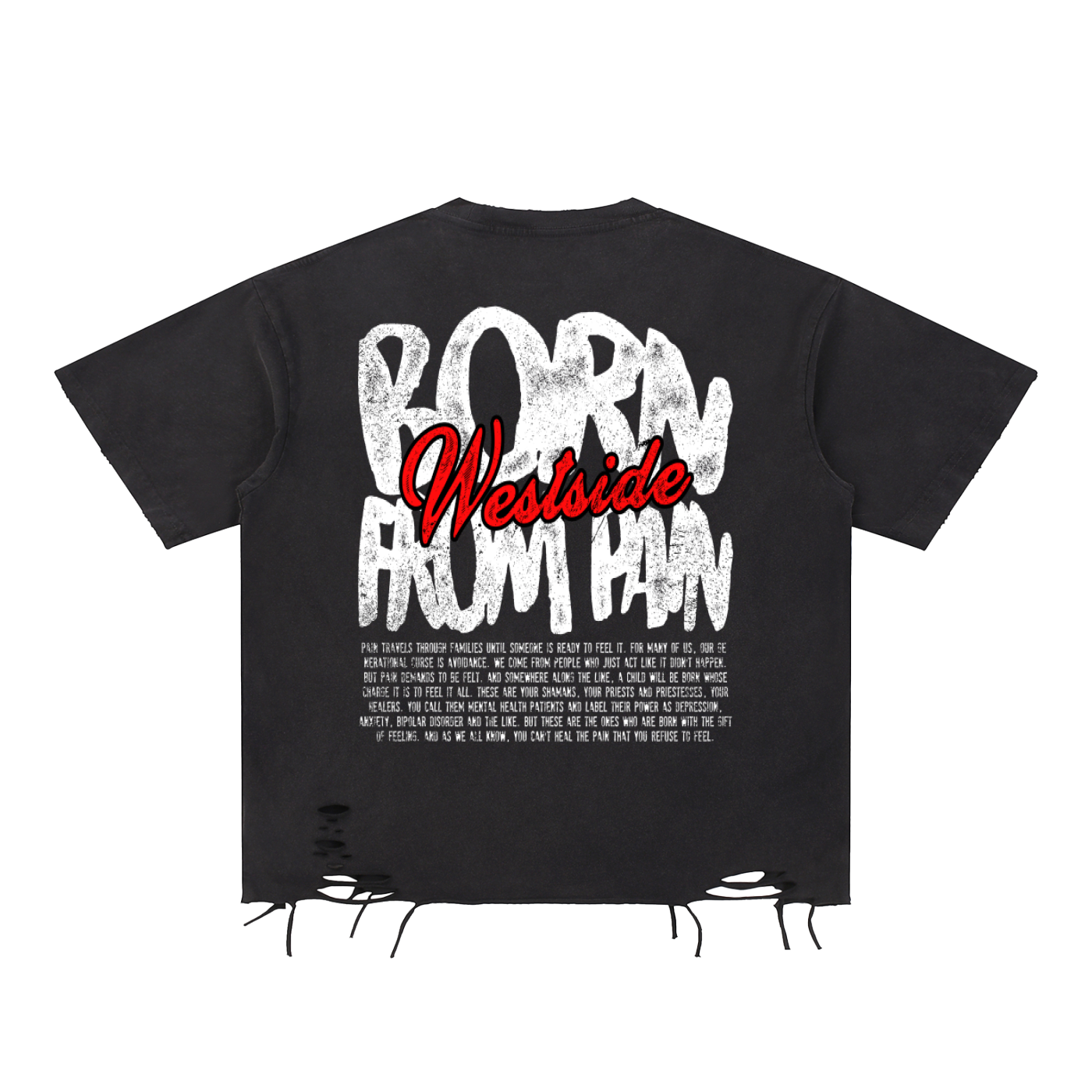 Snow Washed "BORN FROM PAIN" T-Shirt